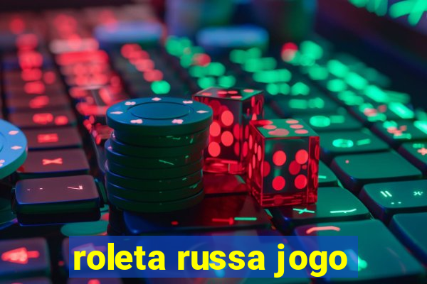 roleta russa jogo